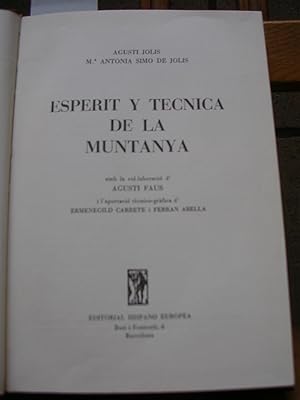 ESPERIT I TECNICA DE LA MUNTANYA amb la col.laboració d'Agustí Faus i l'aportació tècnico-gràfica...