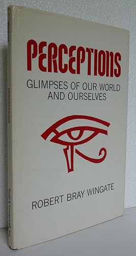 Seller image for Perceptions: Glimpses of Our World and Ourselves for sale by Sekkes Consultants