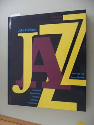 Bild des Verkufers fr Jazz : Geschichte, Instrumente, Musiker, Techniken, Aufnahmen zum Verkauf von Gebrauchtbcherlogistik  H.J. Lauterbach