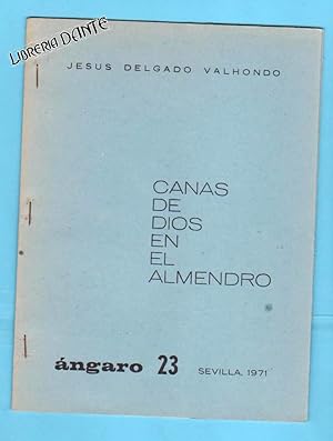 Bild des Verkufers fr CANAS DE DIOS EN EL ALMENDRO. zum Verkauf von Librera DANTE
