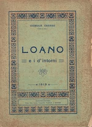 Seller image for Loano e dintorni. 1919 for sale by Libri Antichi e Rari di A. Castiglioni