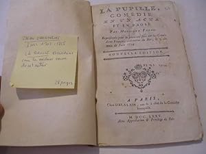 LA PUPILLE , COMEDIE EN UN ACTE ET EN PROSE REPRESENTEE POUR LA PREMIERE FOIS PAR LES COMEDIENS F...