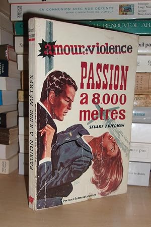 Seller image for PASSION A 8000 METRES for sale by Planet's books