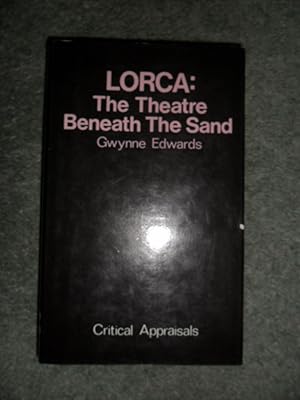 Seller image for Lorca: The Theatre beneath the Sand for sale by Clement Burston Books