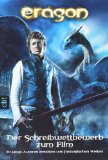 Eragon - Der Schreibwettbewerb zum Film: 20 junge Autoren erzählen von fantastischen Welten