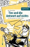 Tim und die Antwort auf nichts