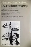 Hermes Handlexikon. Die Friedensbewegung. Organisierter Pazifismus in Deutschland, Österreich und...