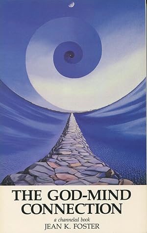 Immagine del venditore per The God-Mind Connection: Trilogy of Truth - Book 1 venduto da Kenneth A. Himber