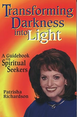 Seller image for Transforming Darkness Into Light: A Guidebook For Spiritual Seekers for sale by Kenneth A. Himber