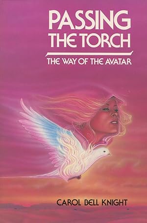 Seller image for Passing the Torch: The Way of the Avatar for sale by Kenneth A. Himber