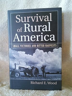 Immagine del venditore per Survival of Rural America: Small Victories and Bitter Harvests venduto da Prairie Creek Books LLC.