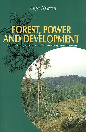 Immagine del venditore per Forest, Power, and Development: Costa Rican Peasants in the Changing Environment venduto da Masalai Press