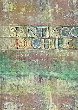 Santiago de Chile Catorce Mil años