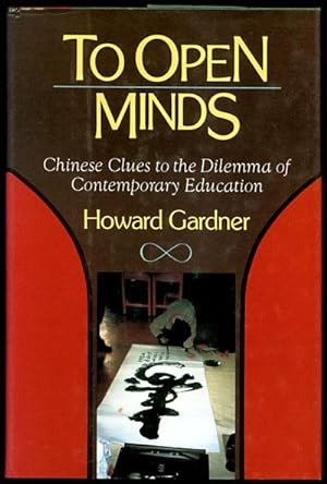 Seller image for To Open Minds: Chinese Clues to the Dilemma of Contemporary Education for sale by Inga's Original Choices