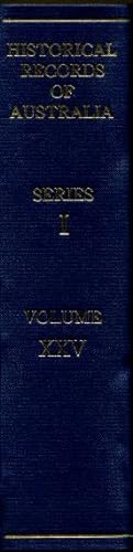 Historical Records of Australia, Series I. Governors' Despatches to and from England, Volume XXV ...
