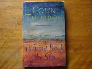 Seller image for Turning Back the Sun - SIGNED for sale by Mungobooks