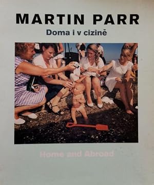 HOME AND ABROAD Inscribed by Martin Parr