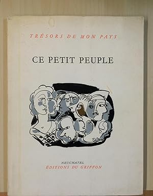 Seller image for CE PETIT PEUPLE, ENTRE MOTS ET MERVEILLES for sale by ART...on paper - 20th Century Art Books