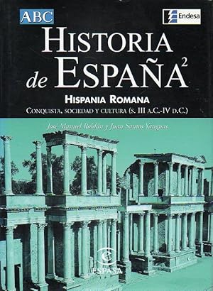 Imagen del vendedor de HISTORIA DE ESPAA ESPASA. Vol. 2. HISPANIA ROMANA. Conquista, sociedad y cultura. a la venta por angeles sancha libros