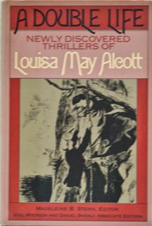 Seller image for A Double Life: Newly Discovered Thrillers of Louisa May Alcott for sale by Bohemian Bookworm