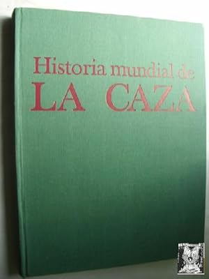 Immagine del venditore per HISTORIA MUNDIAL DE LA CAZA venduto da Librera Maestro Gozalbo