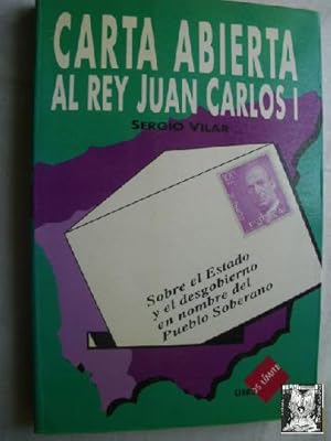 Bild des Verkufers fr CARTA ABIERTA AL REY JUAN CARLOS I zum Verkauf von Librera Maestro Gozalbo