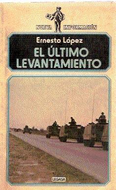 Image du vendeur pour El ltimo levantamiento mis en vente par El libro que vuela