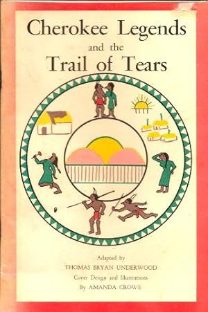Seller image for CHEROKEE ;LEGENDS AND THE TRAIL OF TEARS for sale by Grandmahawk's Eyrie