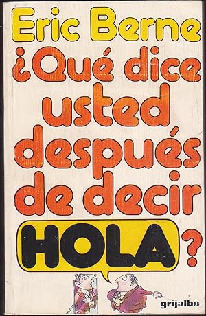 Imagen del vendedor de QUE DICE USTED DESPUES DE DECIR HOLA? a la venta por CALLE 59  Libros