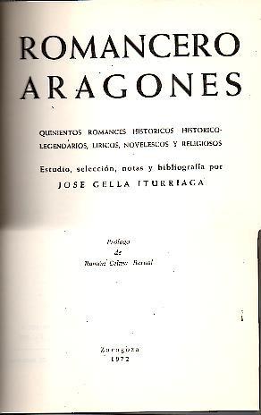 Imagen del vendedor de ROMANCERO ARAGONES. QUINIENTOS ROMANCES HITORICOS, HISTORICO-LEGENDARIOS, LIRICOS, NOVELESCOS Y RELIGIOSOS. a la venta por Librera Javier Fernndez