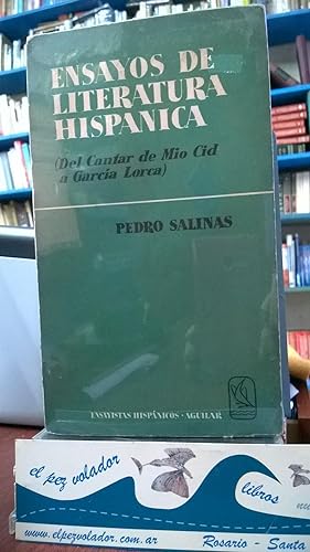 Ensayos De Literatura Hispánica. Del Cantar del Mio Cid a García Lorca