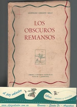 Imagen del vendedor de Los obscuros Remansos a la venta por Librera El Pez Volador