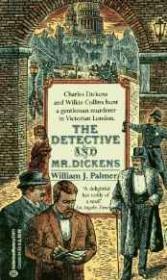 The Detective and Mr. Dickens : A Secret Victorian Journal