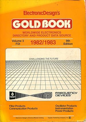 Seller image for Electronic Design's gold book frequency devices, worldwide electronics directory and product data source, volume 3, FDI, 1982/1983, 9th edition for sale by Sylvain Par