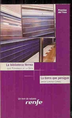 Seller image for BIBLIOTECA FRREA - LA / LA TIERRA QUE PERSIGUE Y OTRAS OBRAS for sale by Desvn del Libro / Desvan del Libro, SL