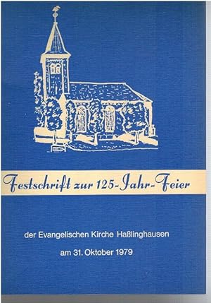 Geschichte der Evangelischen Kirchengemeinde Haßlinghausen verfasst im Auftrage des Presbyteriums...