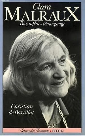 Clara malraux : le regard d'une femme sur son siecle : biographie-témoignage (dedicace)