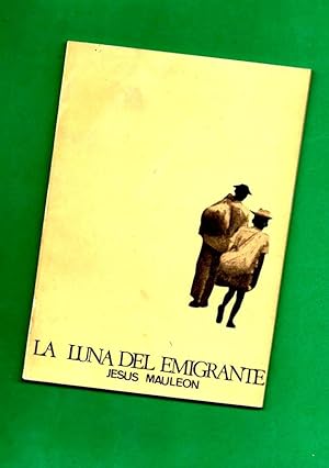 Imagen del vendedor de LA LUNA DEL EMIGRANTE. a la venta por Librera DANTE