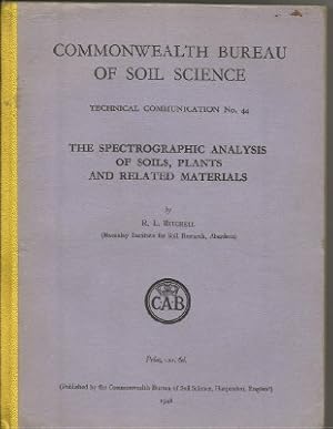 The Spectrographic Analysis of Soils, Plants and Related Materials: Technical Communication No. 44