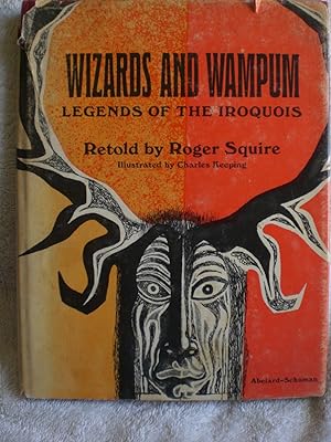 Wizards and Wampum : Legends of the Iroquois