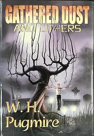 GATHERED DUST and OTHERS (Signed & Numbered Ltd. Hardcover Edition)