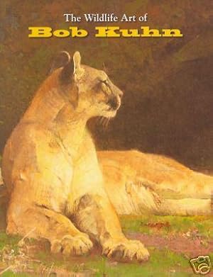 The Wildlife Art of Bob Kuhn ** New 2006** Signed By Bob Kuhn