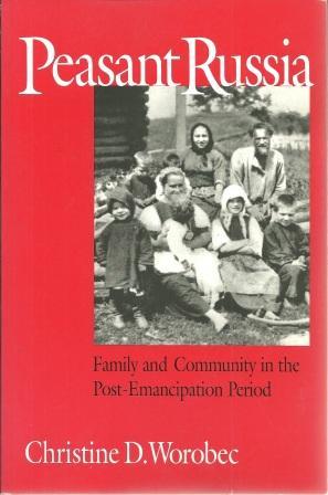 Immagine del venditore per Peasant Russia: Family and Community in the Post-Emancipation Period venduto da Works on Paper