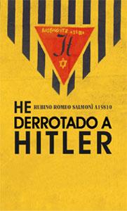 Imagen del vendedor de HE DERROTADO A HITLER a la venta por KALAMO LIBROS, S.L.