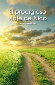 Imagen del vendedor de EL PRODIGIOSO VIAJE DE NICO a la venta por KALAMO LIBROS, S.L.