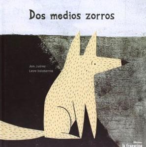 Seller image for DOS MEDIOS ZORROS for sale by KALAMO LIBROS, S.L.