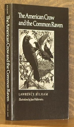 Seller image for THE AMERICAN CROW AND THE COMMON RAVEN for sale by Andre Strong Bookseller