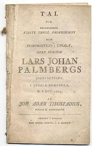 Tal vid framlidne förste theol. Professorns och domprostens i Upsala, herr doktor Lars Johan Palm...