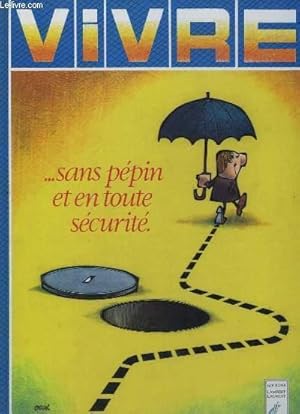 Bild des Verkufers fr Vivre, sans ppin et en toute scurit. zum Verkauf von Le-Livre