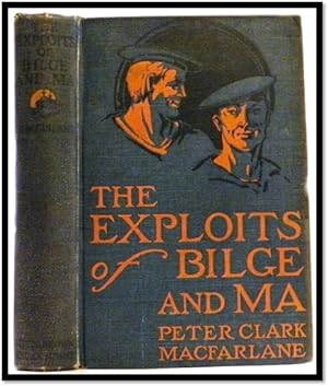 Seller image for The Exploits of Bilge and Ma for sale by Blind-Horse-Books (ABAA- FABA)